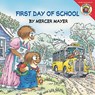 Little Critter: First Day of School: A Lift-The-Flap Book for Kids - Mercer Mayer - 9780060539696