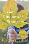 The Kindness of Strangers - Katrina Kittle - 9780060564780