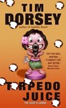Torpedo Juice - Tim Dorsey - 9780060585617