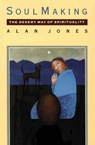 Soul Making - Alan Jones - 9780060641795