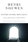 Letters to Marc About Jesus - Henri J. M. Nouwen - 9780060663674