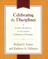 Celebrating the Disciplines - Richard J Foster ; Kathryn A. Yanni - 9780060698676