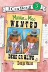 Minnie and Moo: Wanted Dead or Alive - Denys Cazet - 9780060730123