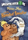 Minnie and Moo and the Haunted Sweater - Denys Cazet - 9780060730161
