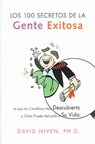 Los 100 Secretos de la Gente Exitosa: Lo Que Los Cientificos Han Descubierto Y Como Puede Aplicarlo a Su Vida - David Niven - 9780060730710