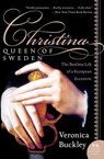 Christina, Queen of Sweden - Veronica Buckley - 9780060736187