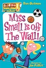 My Weird School #5: Miss Small Is off the Wall! - Dan Gutman - 9780060745189