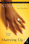 Marrying Up - Nina Foxx - 9780060750459