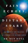 Faint Echoes, Distant Stars - Ben Bova - 9780060750992