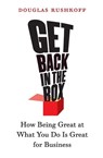 Get Back in the Box - Douglas Rushkoff - 9780060758707
