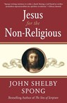 Jesus for the Non-Religious - John Shelby Spong - 9780060778415