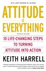 Attitude is Everything - Keith Harrell - 9780060779726