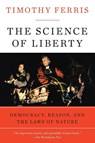 The Science of Liberty - Timothy Ferris - 9780060781514