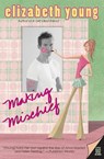 Making Mischief - Elizabeth Young - 9780060784782