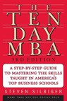 The Ten-Day MBA 3rd Ed. - Steven A Silbiger - 9780060799076