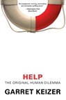 Help: The Original Human Dilemma - Garret Keizer - 9780060816148