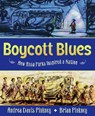 Boycott Blues - Andrea Davis Pinkney - 9780060821180
