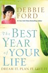 The Best Year Of Your Life - Debbie Ford - 9780060832940