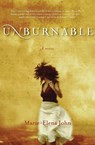 Unburnable - Marie-Elena John - 9780060837587