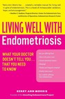 Living Well with Endometriosis - Kerry-Ann Morris - 9780060844264