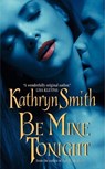 Be Mine Tonight - Kathryn Smith - 9780060848361