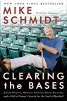 Clearing the Bases - Mike Schmidt ; Glen Waggoner - 9780060855000