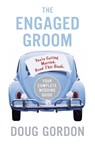 The Engaged Groom - Doug Gordon - 9780060855826