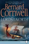 Lords of the North, - Bernard Cornwell - 9780060888633