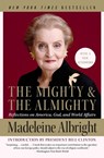 The Mighty and the Almighty - Madeleine Albright - 9780060892586