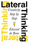 Lateral Thinking: Creativity Step by Step - Edward de Bono - 9780060903251