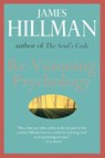 RE-Visioning Psychology - James Hillman - 9780060905637