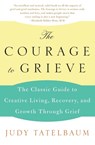 The Courage to Grieve - Judy Tatelbaum - 9780060911850