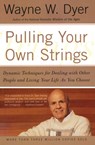Pulling Your Own Strings - Wayne W. Dyer - 9780060919757