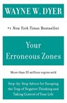 Your Erroneous Zones - Wayne W. Dyer - 9780060919764