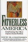 Fatherless America - David Blankenhorn - 9780060926830