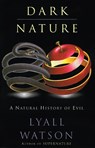Dark Nature - Lyall Watson - 9780060927905