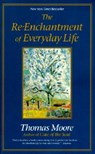 The Re-enchantment of Everyday Life - Thomas Moore - 9780060928247