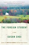 The Foreign Student - Susan Choi - 9780060929275