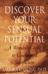 Discover Your Sensual Potential - Barbara Keesling - 9780060929473