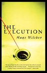 The Execution - Hugo Wilcken - 9780060934088