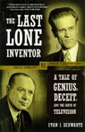 The Last Lone Inventor - Evan I Schwartz - 9780060935597