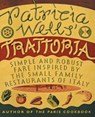 Patricia Wells' Trattoria - Patricia Wells ; Steven Rothfeld - 9780060936525