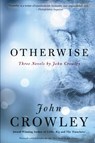 Otherwise - John Crowley - 9780060937928