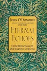 Eternal Echoes - John O'Donohue - 9780060955588