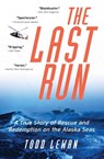 The Last Run - Todd Lewan - 9780060956233