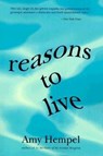 Reasons to Live - Amy Hempel - 9780060976729