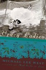 Crazy Ladies - Michael Lee West - 9780060977740