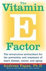The Vitamin E Factor - Andreas Papas - 9780060984434