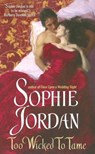 Too Wicked to Tame - Sophie Jordan - 9780061122262