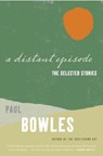 A Distant Episode - Paul Bowles - 9780061137389